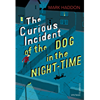 The Curious Incident of the Dog in the Night-time: Vintage Childrens Classics (English Edition)